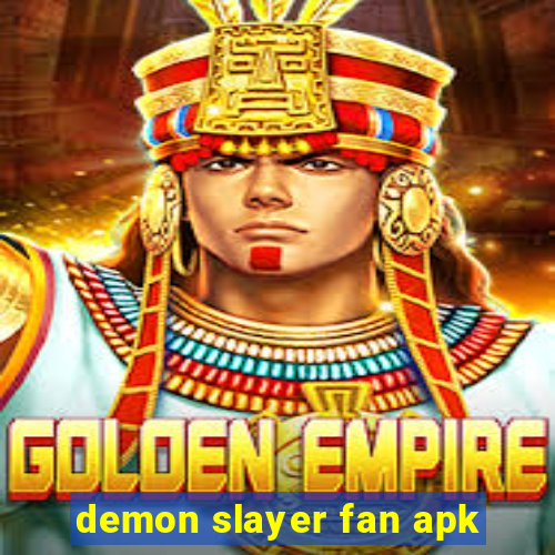 demon slayer fan apk